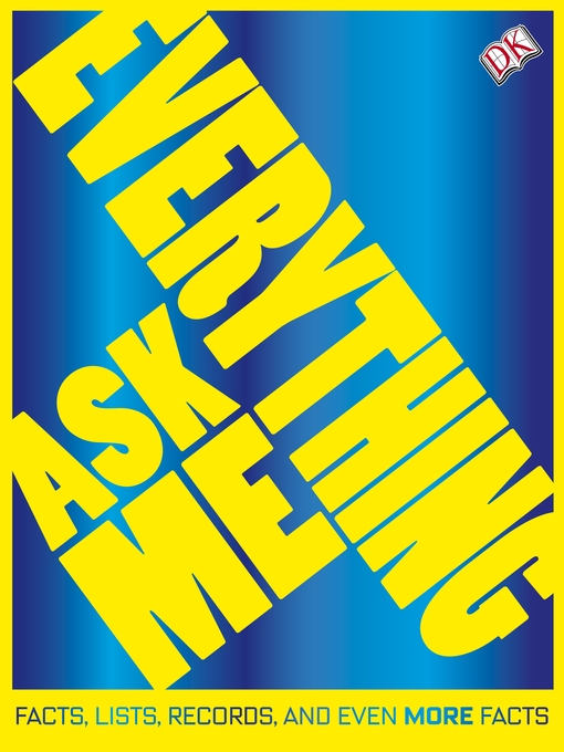 Title details for Ask Me Everything by DK - Available